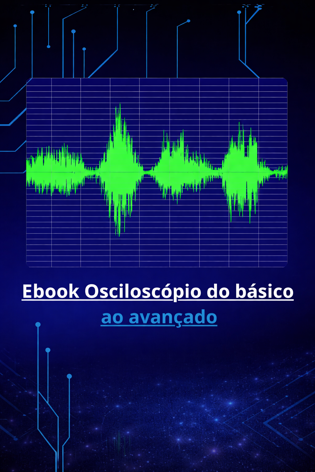 Ebook Osciloscópio do básico ao avançado
